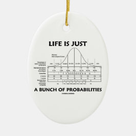 Liv är precis en grupp av Probabilities Julgransprydnad Keramik
