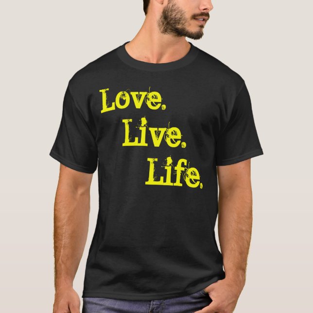 Liv., bor., Love. T-shirt (Framsida)