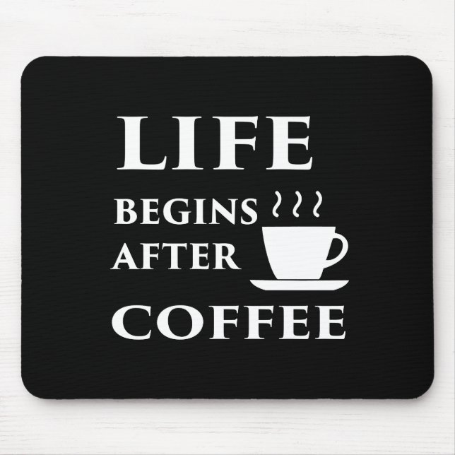 Liv börjar efter kaffe musmatta (Framsidan)