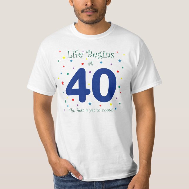 Liv börjar på 40 t-shirt (Framsida)