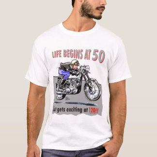 Liv börjar på 50, men får spännande på 120!! t-shirt