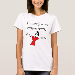 Liv börjar på pensionen! Roliga gåvor T-shirt