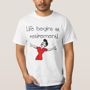 Liv börjar på pensionen! Roliga gåvor T Shirt