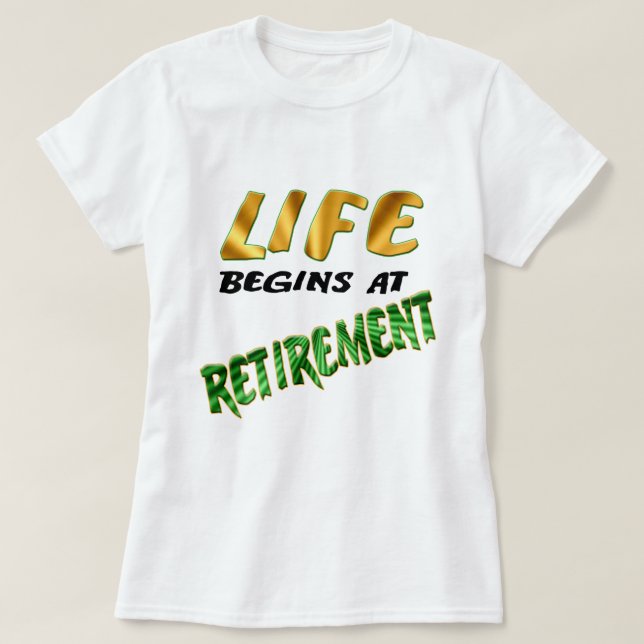 Liv börjar på pensionen tee shirt (Design framsida)