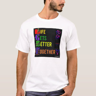 Liv får bättre tillsammans LGBT den kvalitets- T-shirt