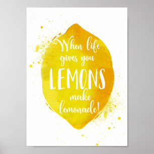 Liv ger som dig, gör citronen Lemonade inspirera Poster
