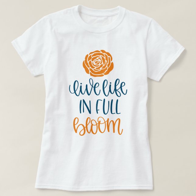 LIV LEV I FULL BLOMNING  T SHIRT (Design framsida)