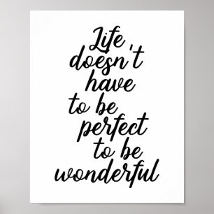 Liv måste inte att vara perfekt att vara underbar poster