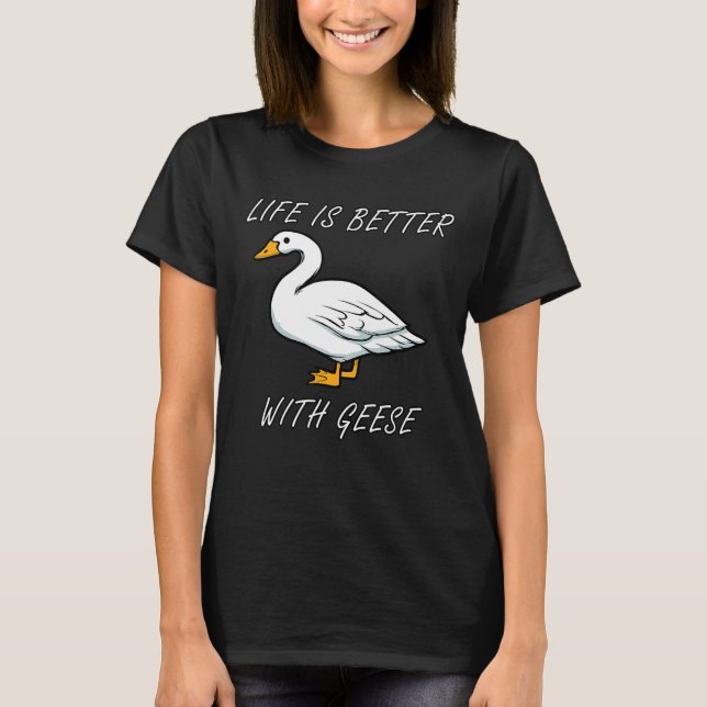 Liv med Geese Wildlife Nature Goose T Shirt (Framsida)