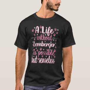Liv med kärlek bästa vän hund aveln Leonberge T Shirt