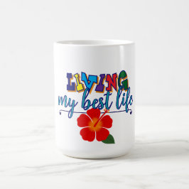 "Liv mitt bästa liv" Kaffemugg