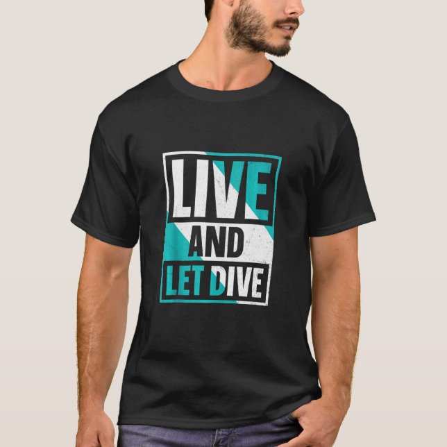 Liv och låt leva i Dyka T Shirt (Framsida)