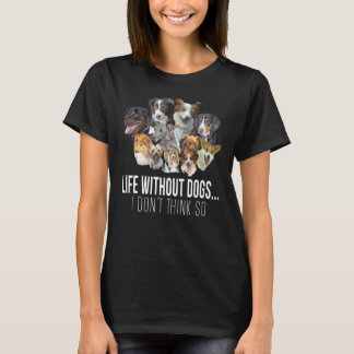 liv utan hundar i don_t tänka så rolig gåva t shirt