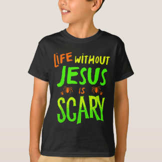 Liv utan Jesus är skrämmande höst kristen Hallowee T Shirt