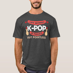 liv utan k-pop är meningslöst bubbelte t shirt