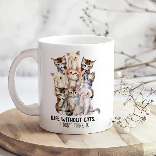 "Liv utan katt...jag Tänkor inte så" Cute Cats Kaffemugg