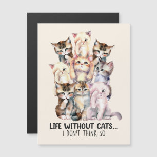 Liv utan katter? Jag Tänka inte So