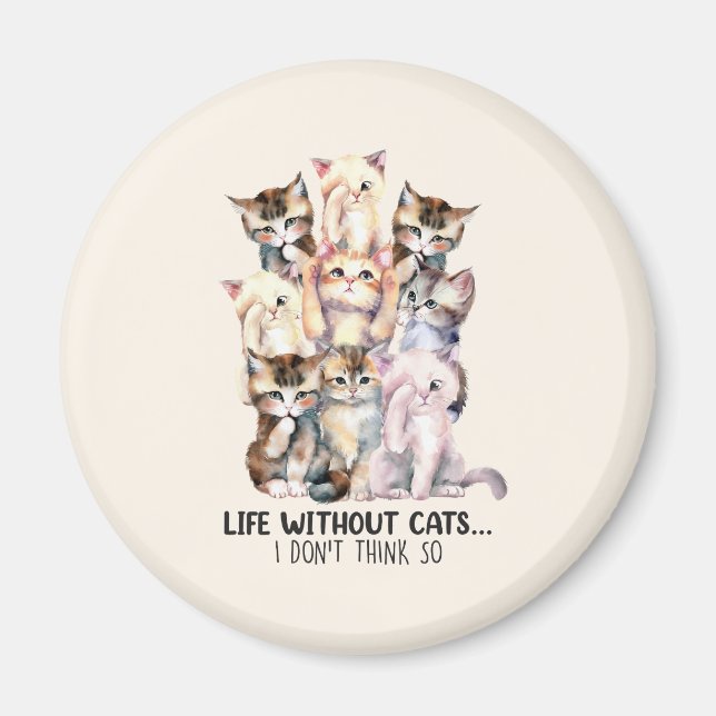 Liv utan katter? Jag Tänka inte So Magnet (Framsidan)