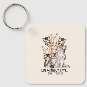 Liv utan katter? Jag Tänka inte So Nyckelring