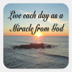 LIV VARJE DAG SOM EN MIRACLE FRÅN GOD FYRKANTIGT KLISTERMÄRKE