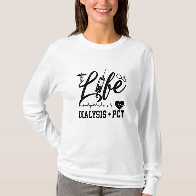 Livdialys + PCT-dialys Sjukförsäkringstekniker T Shirt (Framsida)