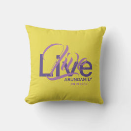 LIVE ABUNDANTLY Christian Abundant Life Gult Kudde