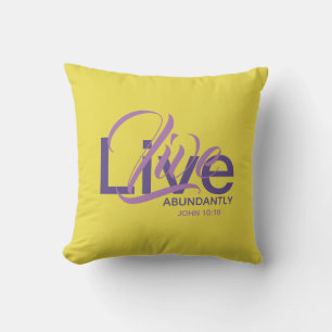 LIVE ABUNDANTLY Christian Abundant Life Gult Kudde