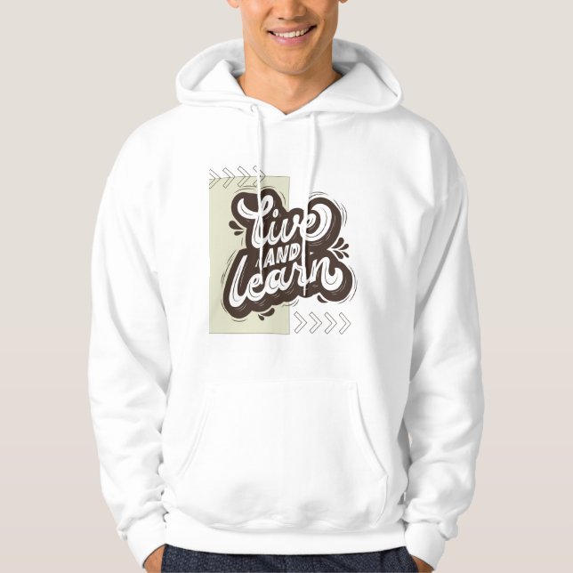Live and Learn Motivational Typography White Hoodi Hoodie (Framsida)