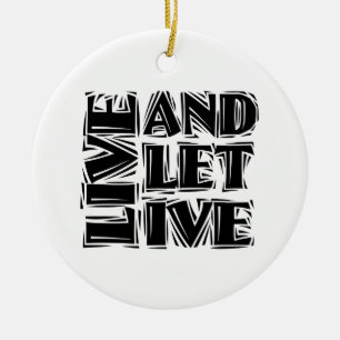 Live and Let Live 12 Step Recovery Slogan Quote Julgransprydnad Keramik