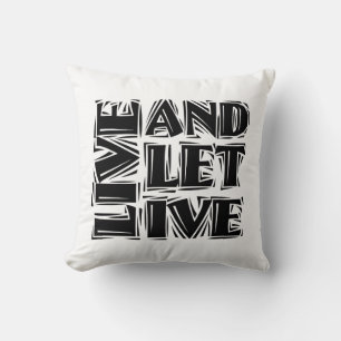 Live and Let Live 12 Step Recovery Slogan Quote Kudde