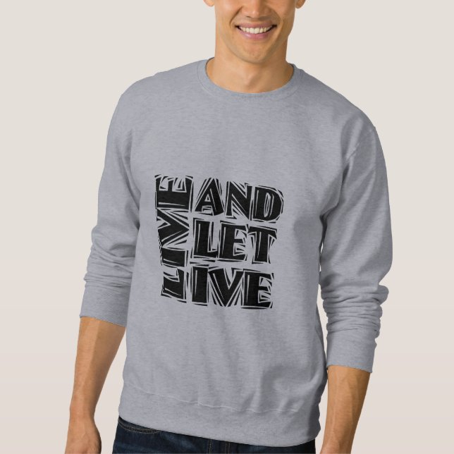 Live and Let Live 12 Step Recovery Slogan Quote Lång Ärmad Tröja (Framsida)