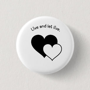 Live and Let Live Button Badge Knapp