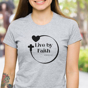 Live by Faith T Shirt