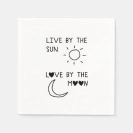 Live by the sun Love by the moon Pappersservett
