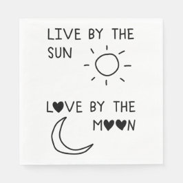 Live by the sun Love by the moon Pappersservett