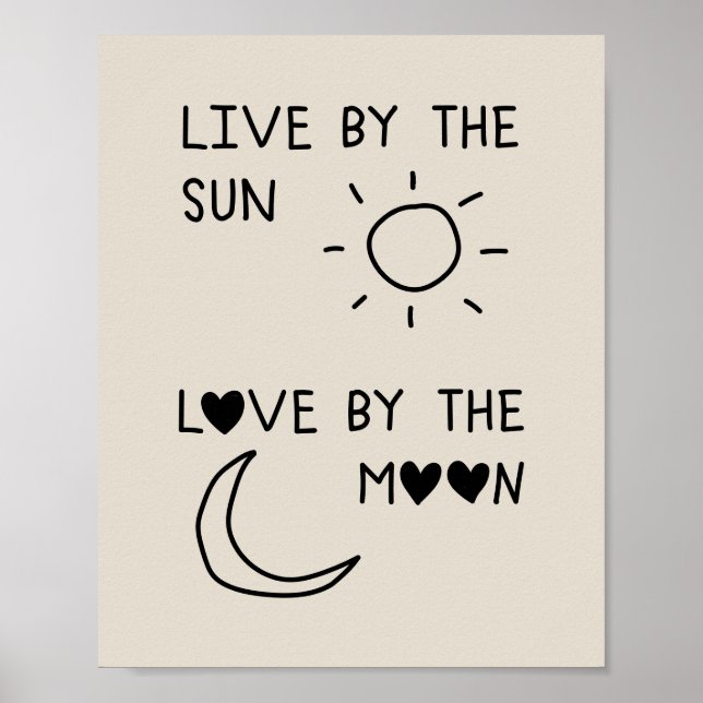 Live by the sun Love by the moon Poster (Framsidan)