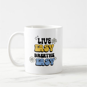 Live Easy, Brethe Easy: Bästa Motiveringsoffert Kaffemugg