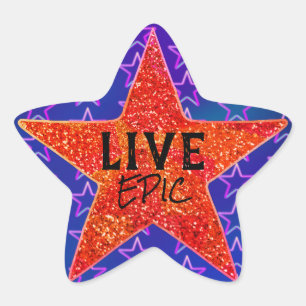 Live Epic Star Sunshine Bright Cosmos Motivation Stjärnformat Klistermärke