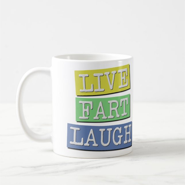 Live Fart Laugh Roligt Kaffemugg (Vänster)