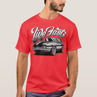 LIVE FAST 2 T SHIRT