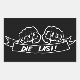 Live Fast Die Last Rektangulärt Klistermärke
