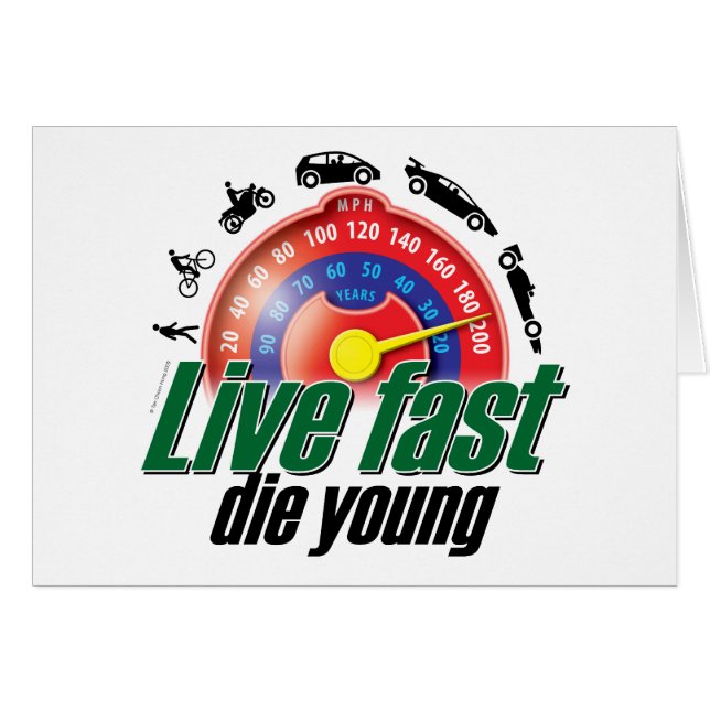 Live Fast Die Young Hälsningskort (Framsidan Horizontal)