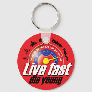 Live Fast Die Young Nyckelring