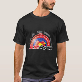 Live Fast Die Young Tee Shirt