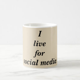 Live för Social Media Quote Coffee Mugg