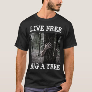 Live Free Hug a Träd Zombie Goth T-Shirt