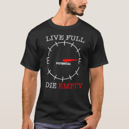 Live Fullt är tomt T Shirt