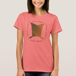 Live Grönt, Kärlek Grönt, Think Green, Dream Grönt T-shirt