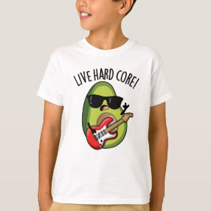 Live Hard Core Roligt Avokado Rock Skämt  T Shirt