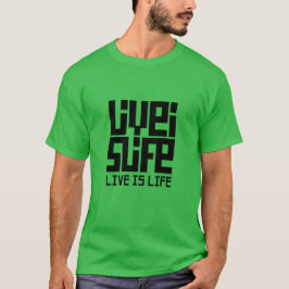 Live is life t shirt